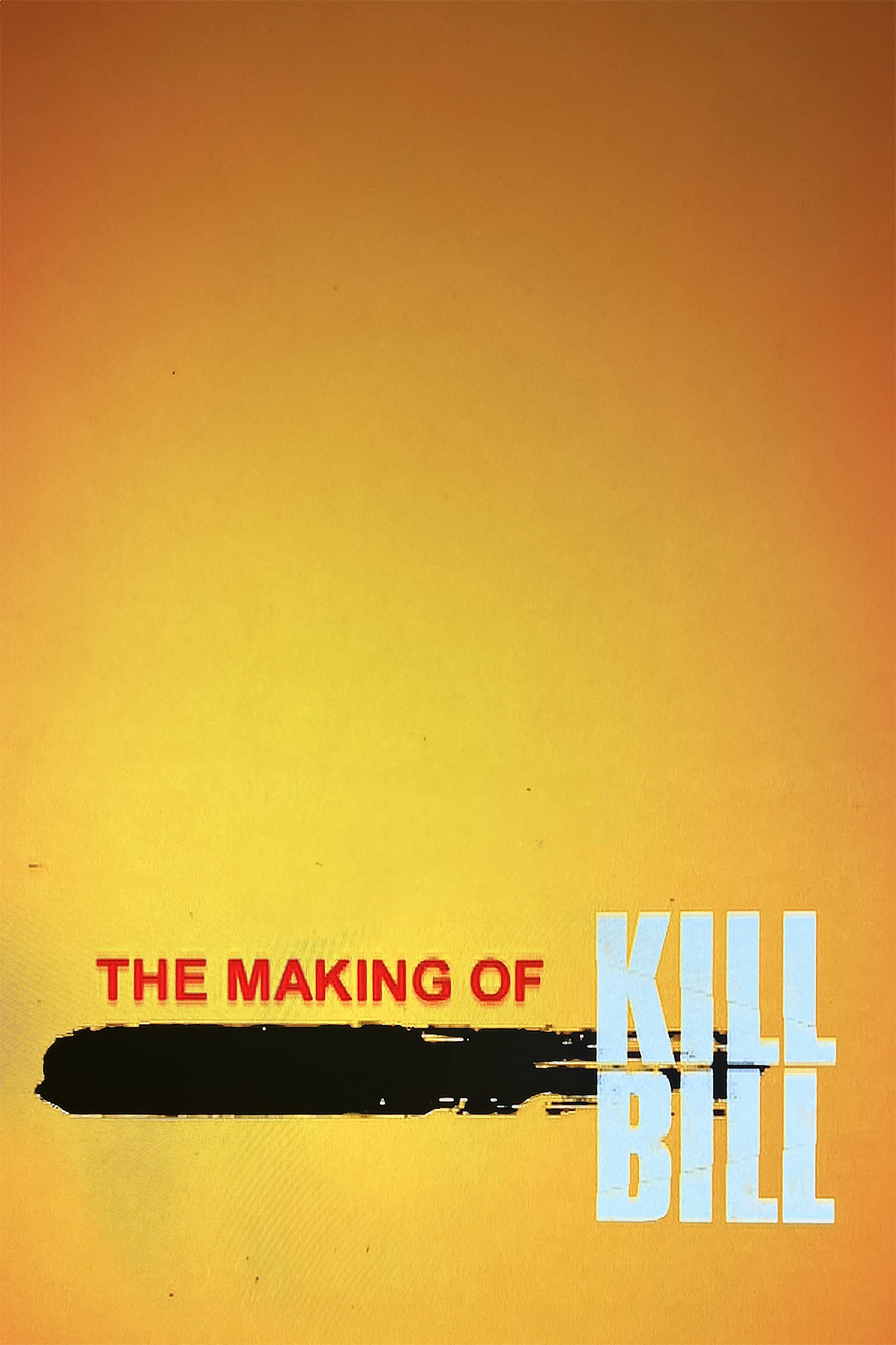 Постер The Making of 'Kill Bill Vol. 1'